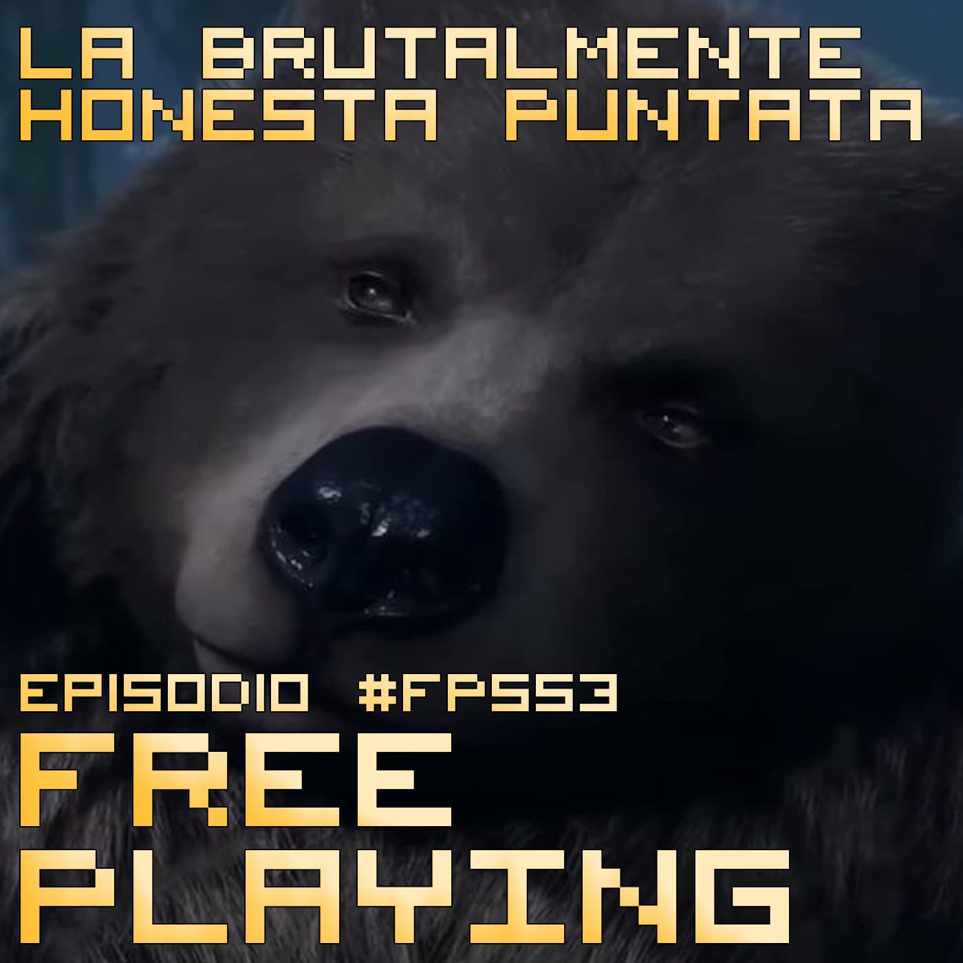 Free Playing #FP553: LA BRUTALMENTE HONESTA PUNTATA