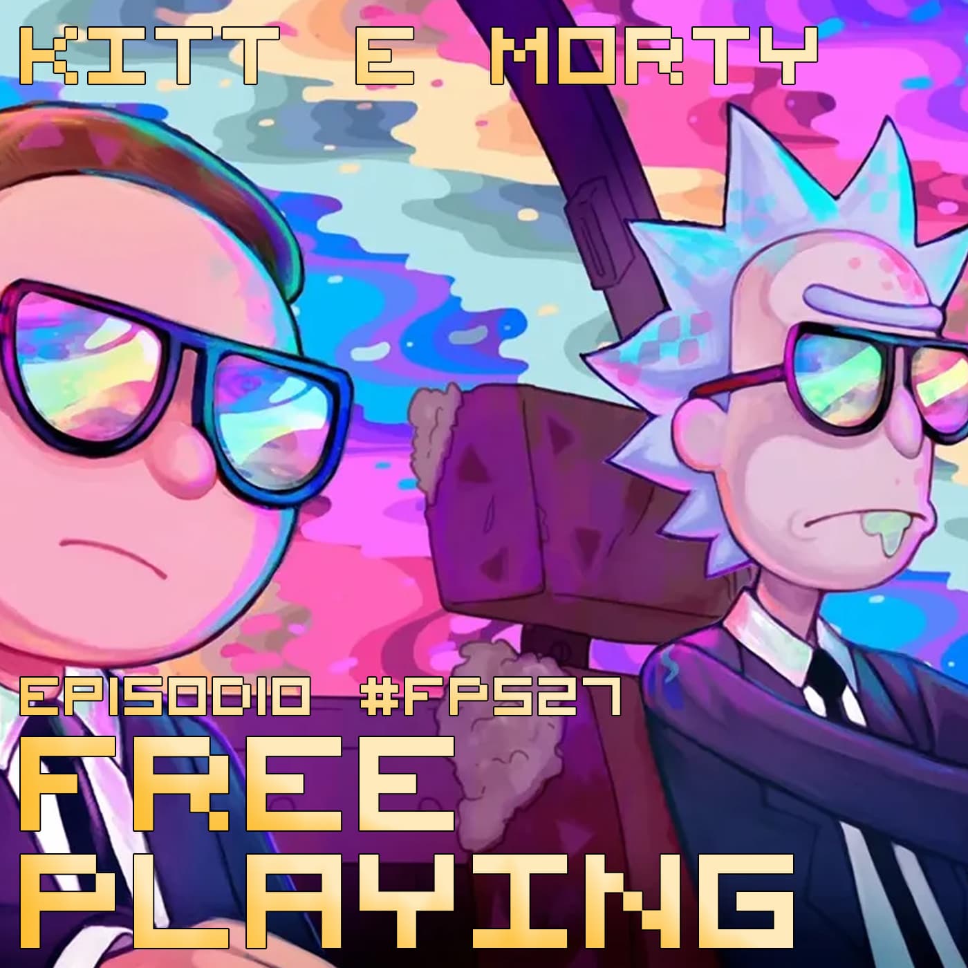 Free Playing #FP527: KITT E MORTY