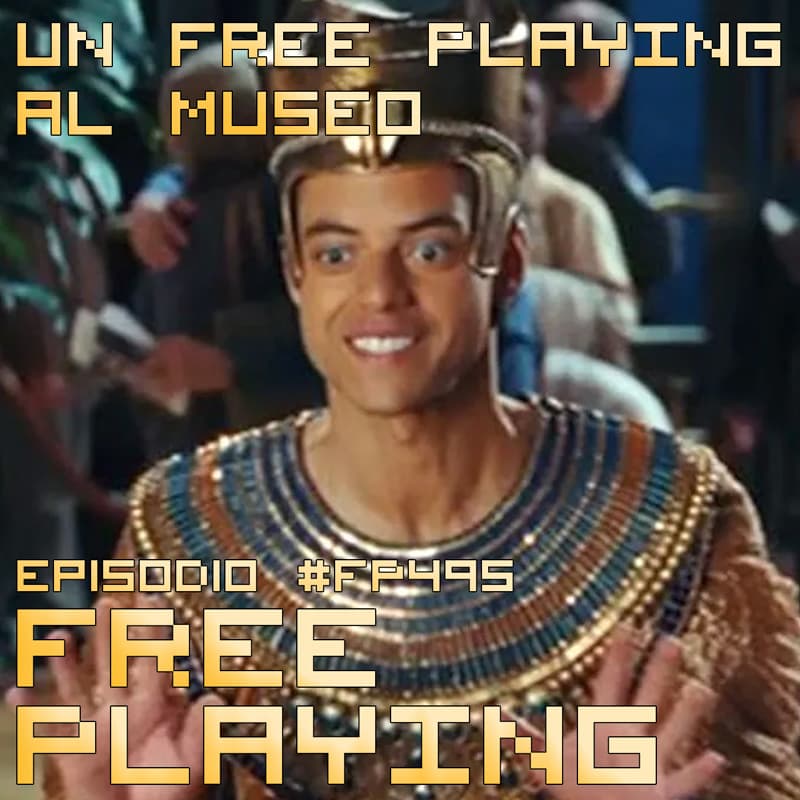 Free Playing #FP495: UN FREE PLAYING AL MUSEO