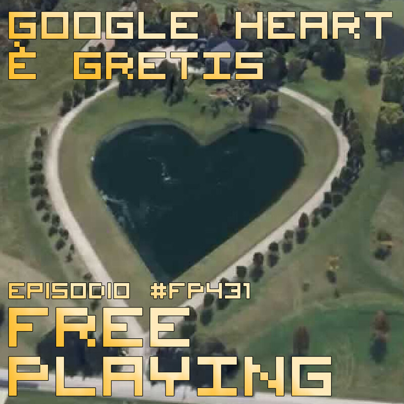 Free Playing #FP431: GOOGLE HEART È GRETIS