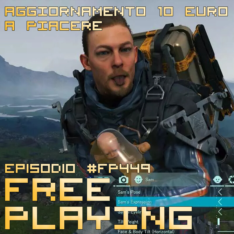Free Playing #FP449: AGGIORNAMENTO 10 EURO A PIACERE