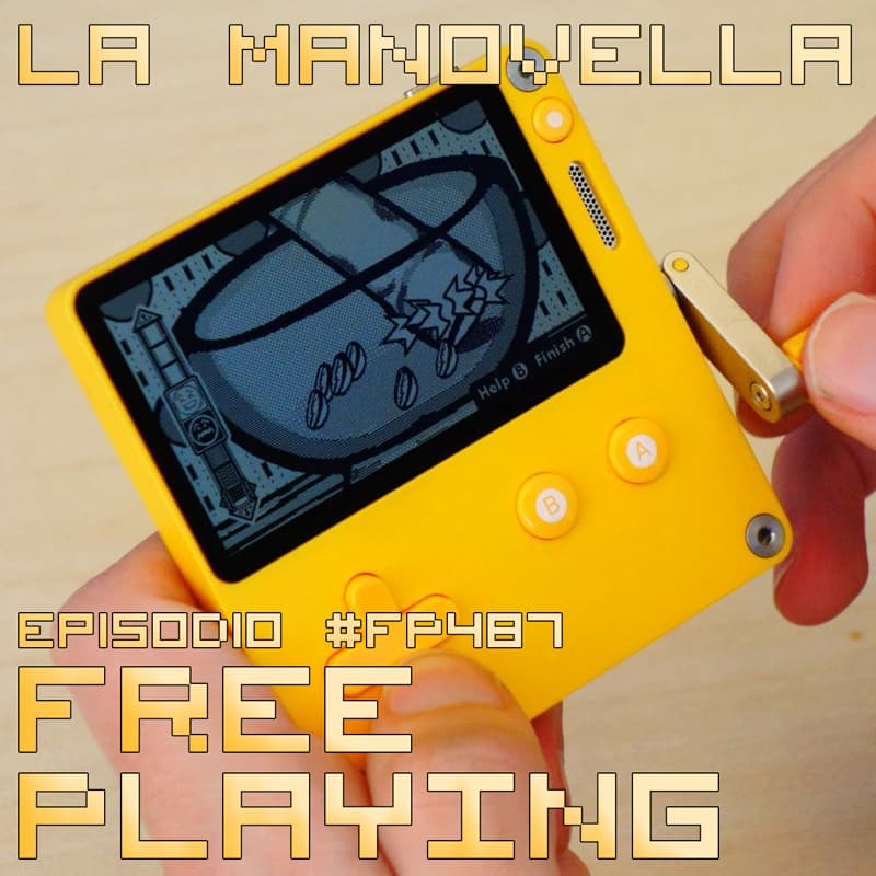 Free Playing #FP487: LA MANOVELLA